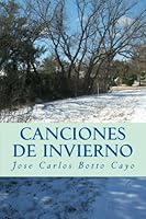 Canciones de invierno (Spanish Edition) 1461050405 Book Cover