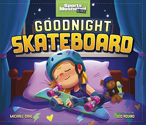 Compare Textbook Prices for Goodnight Skateboard Sports Illustrated Kids Bedtime Books  ISBN 9781684465231 by Dahl,  Michael,Aquino, Leo