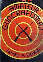 The Amateur Guncraftsman B000SNQ3LE Book Cover