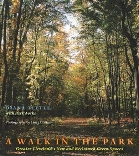 A Walk in the Park: Greater Cleveland’s New and Reclaimed Green Spaces