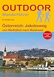Österreich: Jakobsweg: von Wolfsthal nach Rankweil (Outdoor Pilgerführer)