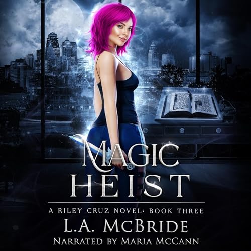 Listen to Magic Heist by L.A. McBride