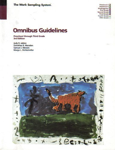 The Work Sampling System: Omnibus Guidelines - Preschool through Third ...