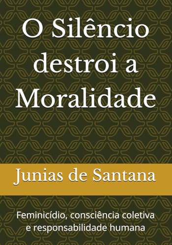 O silencio destrui a Moralidade