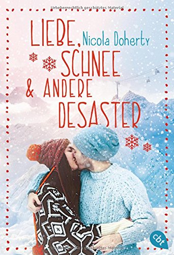 Liebe, Schnee und andere Desaster Liebe, Schnee und andere Desaster