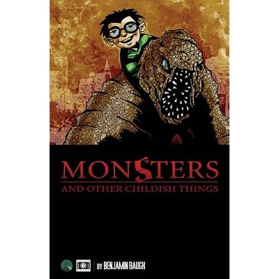 Monsters and Other Childish Things