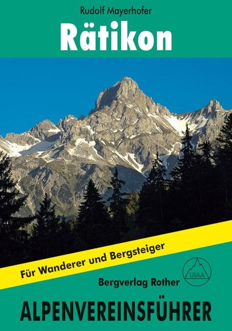 Rätikon: Für Wanderer und Bergsteiger. Alpenvereinsführer