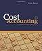 Cost Accounting: Foundations and Evolutions (Available Titles CengageNOW)
