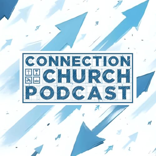 Connection Church Podcast Redding cover art
