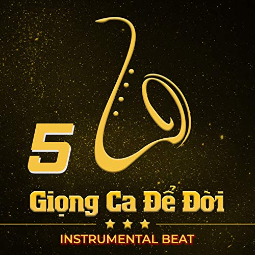 Giọng Ca Để Đời 5 (Instrumental) Instrumental Music