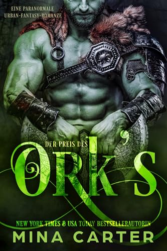 Der Preis des Orks: Eine paranormale Urban-Fantasy-Romanze (Nebelriss Monster-Romanze 3)