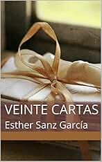 Veinte Cartas: Esther Sanz García