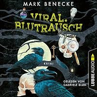 Viral. Blutrausch
