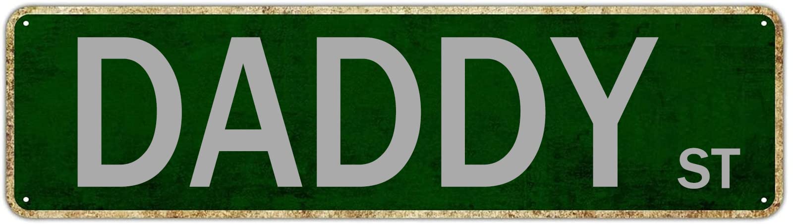 Daddy St Retro Tin Signs Aluminum Metal Sign Gift for Home Kitchen Garden Wall Yard Coffee Art Plaque Decor 4x16 Inch
