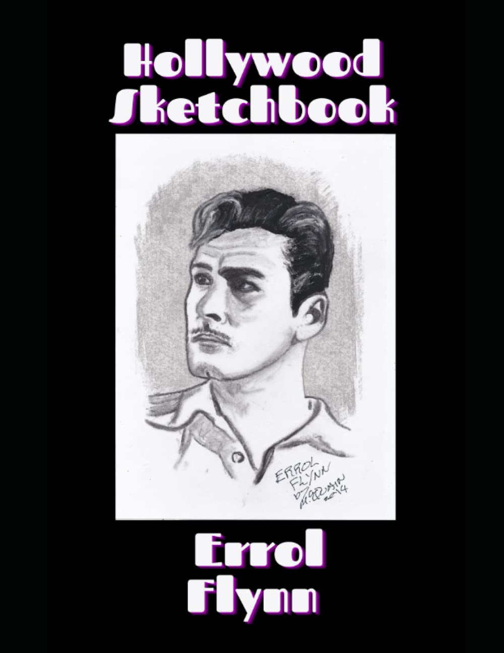 Hollywood Sketchbook: Errol Flynn