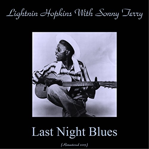 Amazon.co.jp Last Night Blues (Remastered 2015) Lightnin' Hopkins
