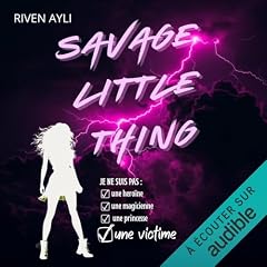 Savage Little Thing Audiobook By Riven Ayli cover art