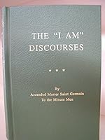 "I AM" Discourses by Ascended Master Saint Germain to the Minute Men (Saint Germain, Volume 11) B004OG687K Book Cover