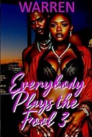 Everybody Plays the Fool 3 1674549334 Book Cover