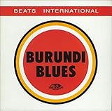 BEATS INTERNATIONAL - BURUNDI BLUES - 7 inch vinyl / 45