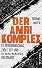 Produktbild Der Amri-Komplex - Ein Terroranschlag, zwölf Tote und die Verstrickungen des Staates