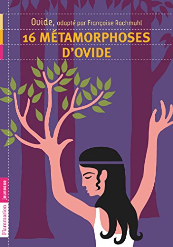 16 métamorphoses d'Ovide 16 métamorphoses d'Ovide