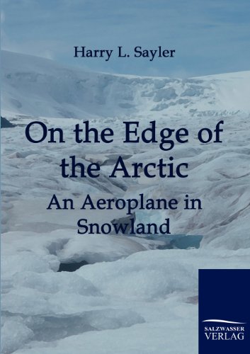 On the Edge of the Artic: An Aeroplane in Snowland