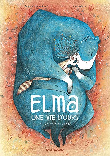 Elma, une vie d'ours - tome 1 - Elma, une vie d'ours - tome 1 Elma, une vie d'ours - tome 1 - Elma, une vie d'ours - tome 1
