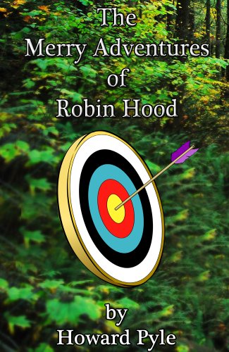 The Merry Adventures of Robin Hood (Illustrated)