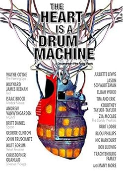 The Heart Is a Drum Machine