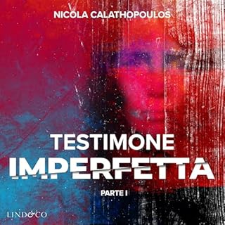 Couverture de Testimone imperfetta: parte I