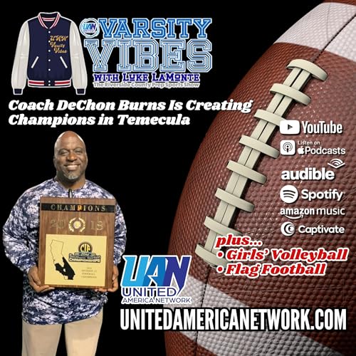 Week of October 20, 2025 | Coach DeChon Burns on Building Champions and Character