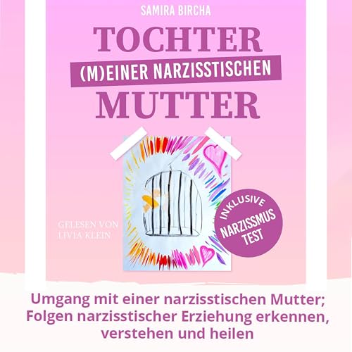 Listen to Tochter (M)Einer narzisstischen Mutter by Samira Bircha