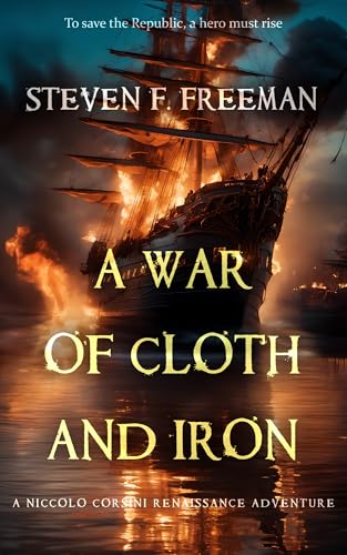 A War of Cloth and Iron (Niccolo Corsini Renaissance Adventures Book 3)