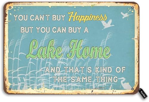 Letrero de lata vintage con texto en inglés 'You Can't Buy Happiness But You Can Buy A Lake Home' de aspecto vintage de 7.8 x 11.8 pulgadas, letrero decorativo para el hogar, cocina, baño, granja
