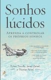 peiseler pedal  Sonhos Lúcidos Aprenda a coltrolar os próprios sonhos (Portuguese Edition) [Paperback] Dylan Tuccillo, Thomas Peisel e Jared Zeizel