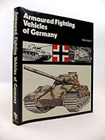 Armoured Fighting Vehicles of Germany. World War II. 0853830045 Book Cover