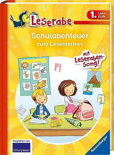 Schulabenteuer zum Lesenlernen - Leserabe 1. Klasse - Erstlesebuch für Kinder ab 6 Jahren: Mit Leseraben-Song! (Leserabe - Sonderausgaben)