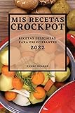 crockpot pork recipes slow cooker  MIS RECETAS CROCKPOT 2022: RECETAS DELICIOSAS PARA PRINCIPIANTES
