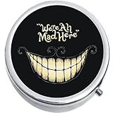 We are All Mad Here Cheshire Cat Wonderland Medicine Pill Box