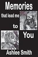The Memories That Lead Me to You 1910530603 Book Cover