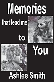 The Memories That Lead Me to You