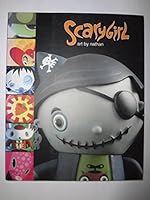 Scarygirl: Art by Nathan B000SG8I4G Book Cover