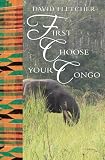 congas matador precio  First Choose Your Congo (Brians World 9) [Idioma Inglés]