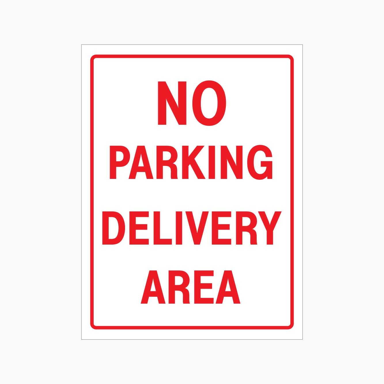 NO PARKING DELIVERY AREA Sign, 12x8 Metal Tin Sign, Delivery zone, no parking.