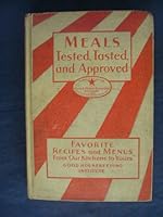 Meals Tested, Tasted and Approved B000QDLS48 Book Cover