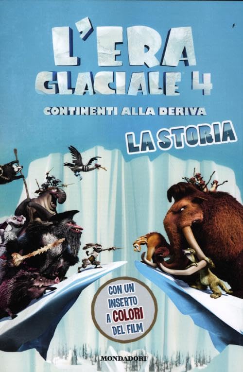 L'era glaciale 4. Continenti alla deriva. La stor