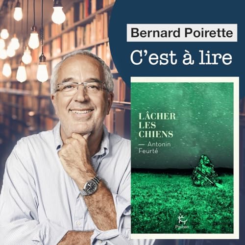 247. "L&acirc;cher les chiens" de Antonin Feurt&eacute;