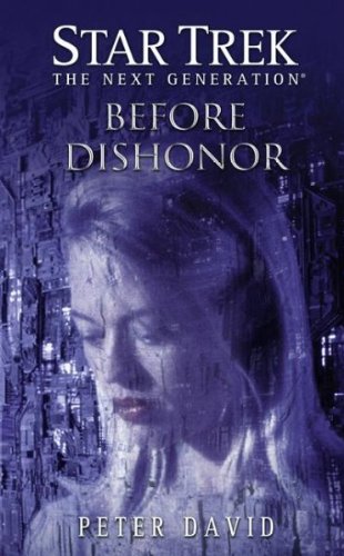 Star Trek, the Next Generation: Before Dishonor (Star Trek, the Next Generation) Star Trek, the Nex Doc