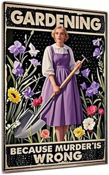 Vintage Gardening Funny Sign - Humorous Decor